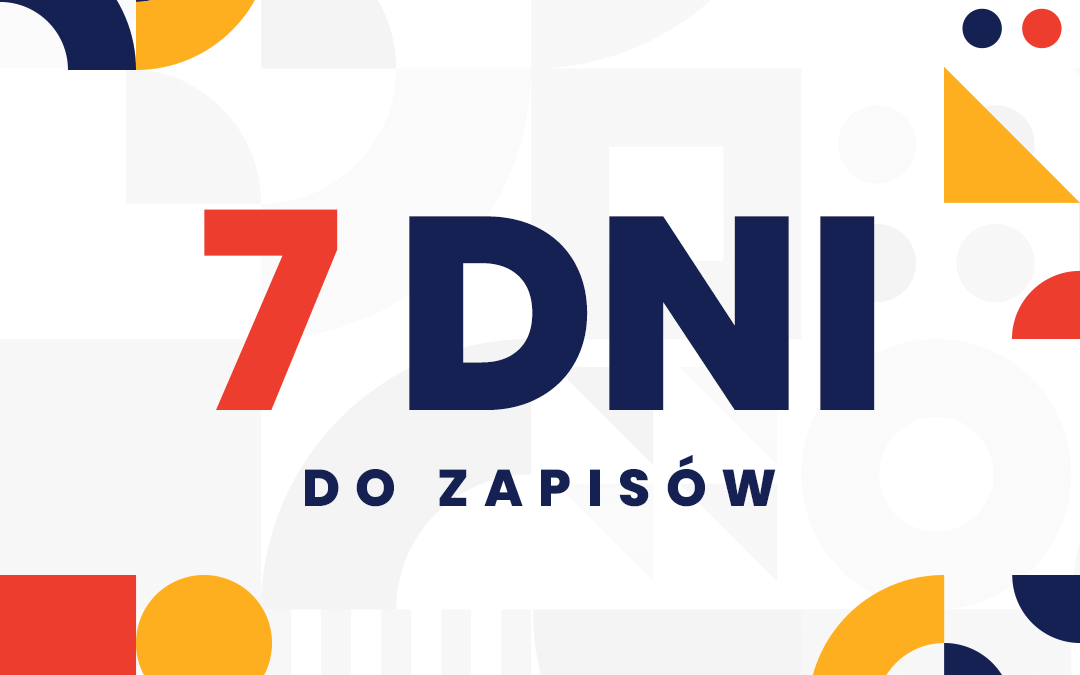 7 dni do uruchomienia zapisów